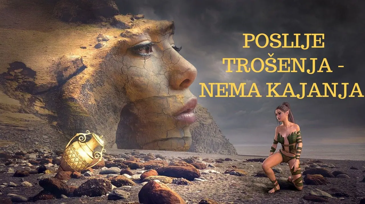 POSLIJE TROŠENJA – NEMA KAJANJA